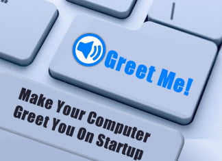 How To Make Your Computer Greet You and Tell You The Time On Startup