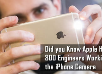 Did you Know, Apple Has Over 800 Engineers Working on the iPhone Camera iPhone Camera