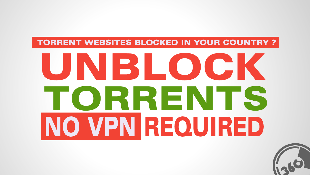 How To Unblock Torrent Websites Without Using Any Vpn Service