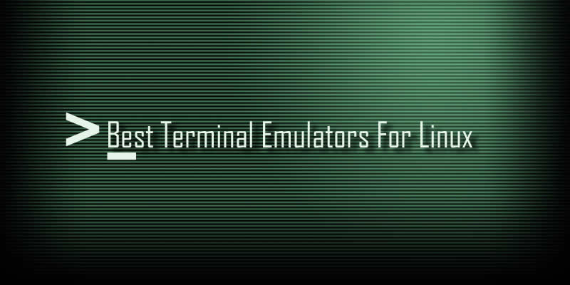 Best Open Source Terminal Emulators For Linux