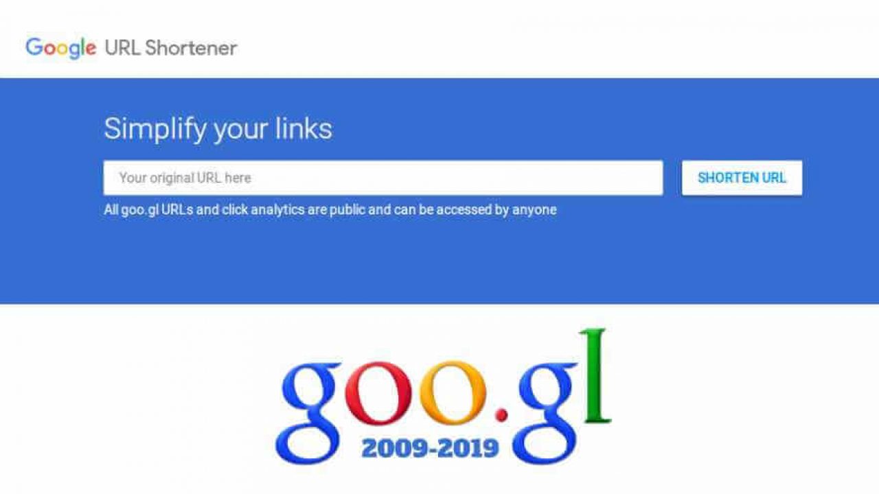 Google Shutting Down Its Url Shortening Service Goo Gl