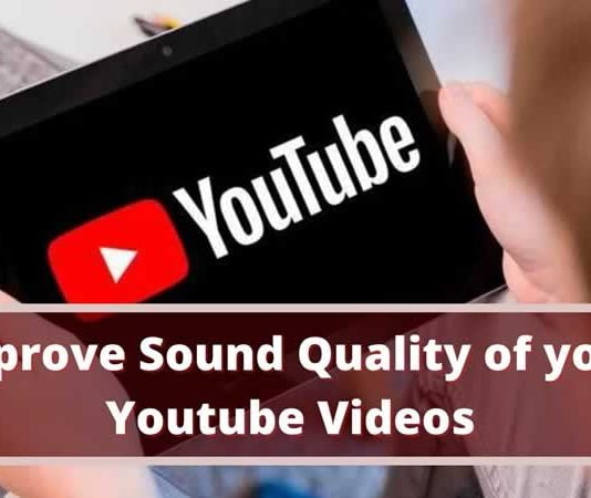 Improve Sound Quality of Youtube Videos Improve Sound Quality of Youtube Videos