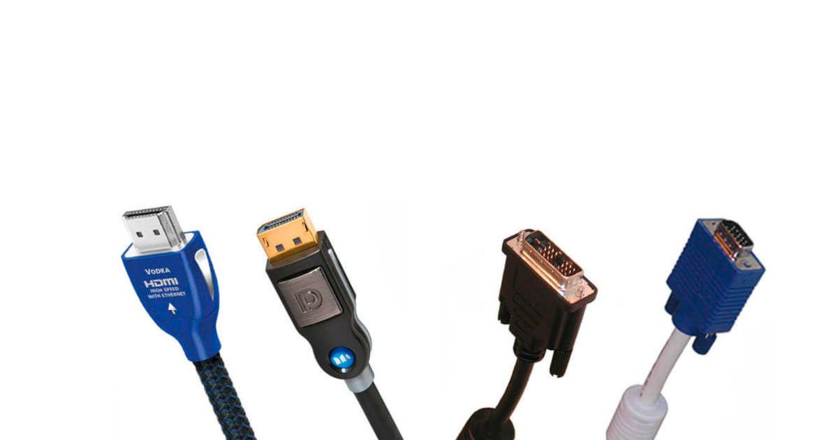 DisplayPort vs HDMI vs DVI vs VGA - AVADirect