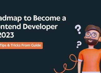 Complete Roadmap to Become a Frontend Developer 2023 Roadmap to Become a Frontend Developer