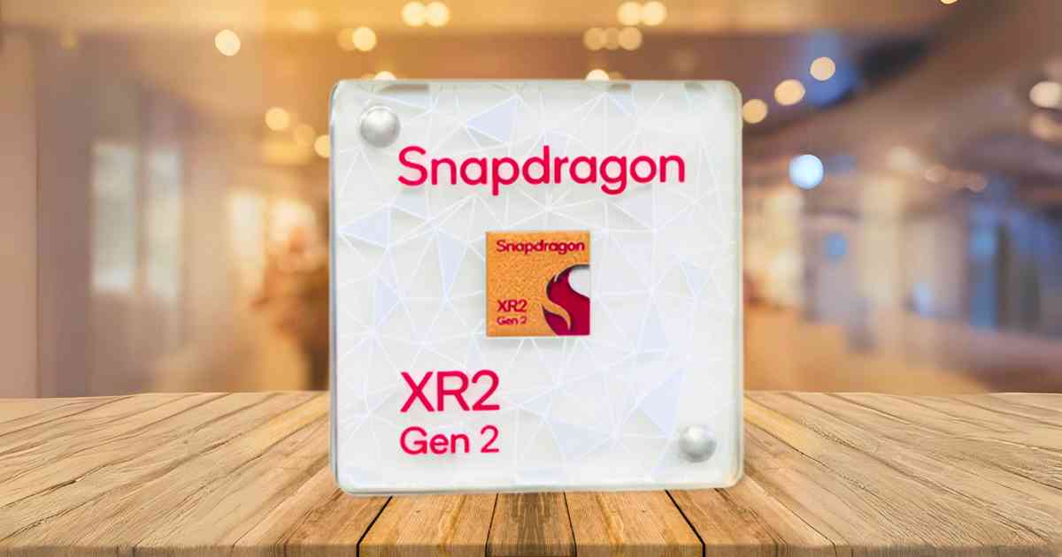 Qualcomm Unveils Snapdragon Xr2 Gen 2 And Ar1 Gen 1 Chips For Mixed Reality 8039
