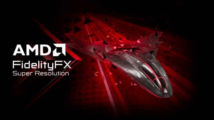 AMD FidelityFX Super Resolution AMD FidelityFX Super Resolution