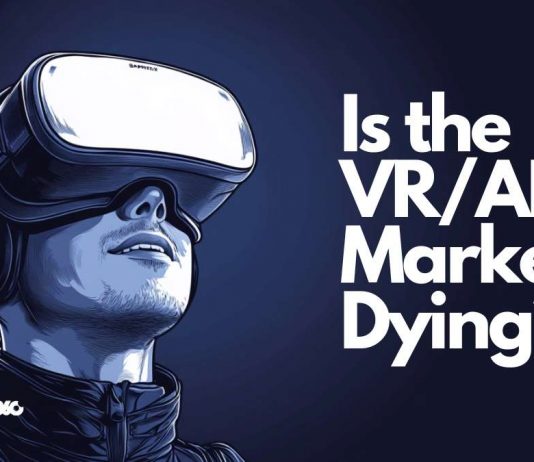 Is the VR:AR Market Dying Is the VR:AR Market Dying